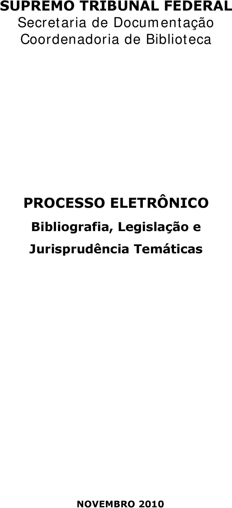 PROCESSO ELETRÔNICO Bibliografia,