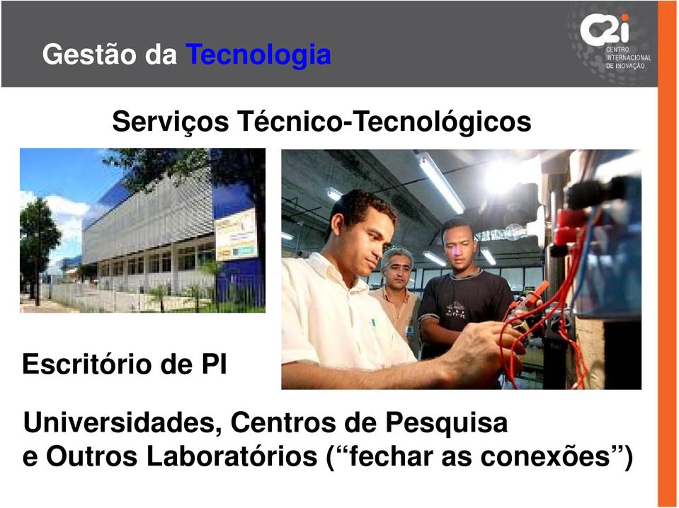 PI Universidades, Centros de