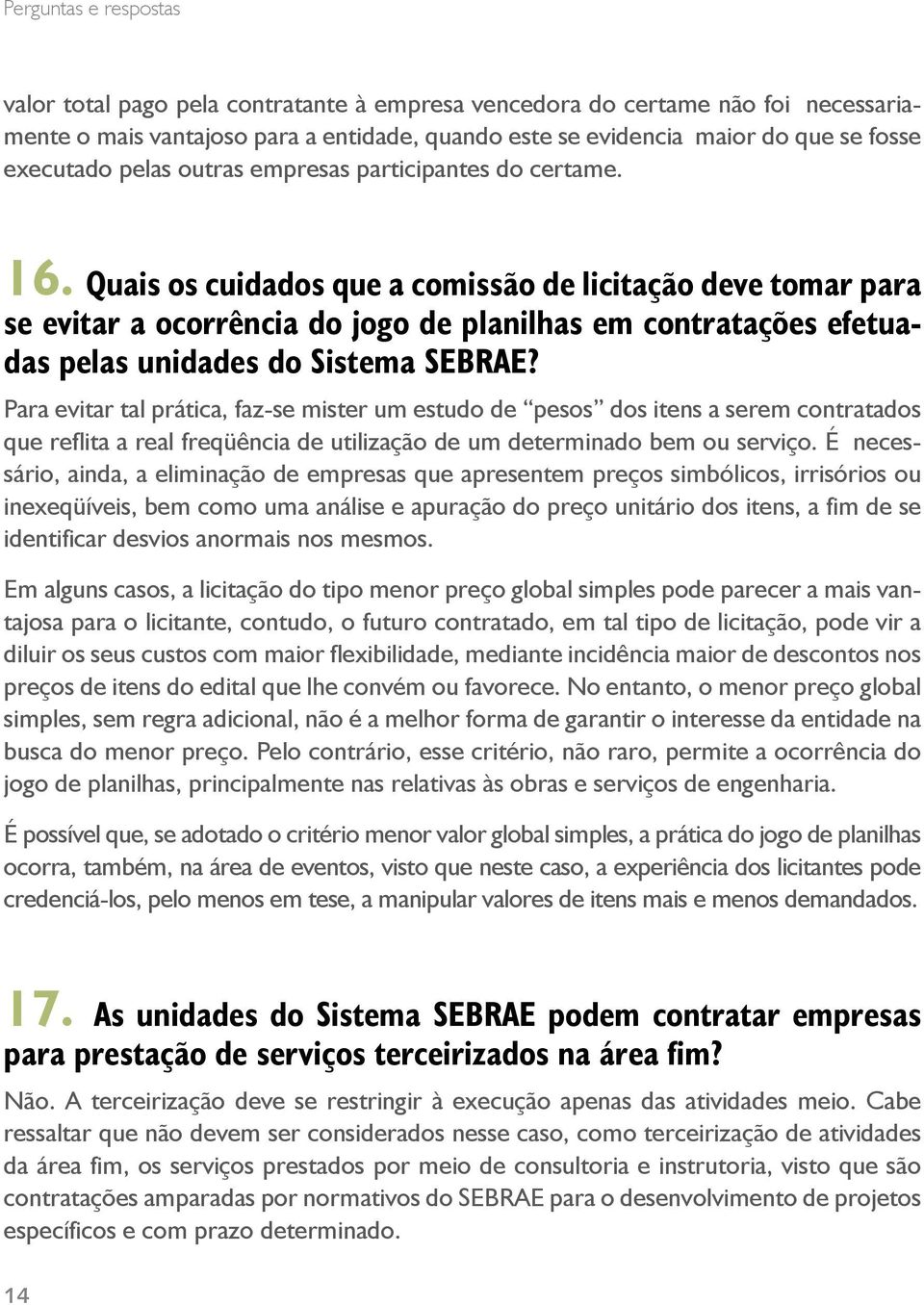 Quais os cuidados que a comissão de licitação deve tomar para se evitar a ocorrência do jogo de planilhas em contratações efetuadas pelas unidades do Sistema SEBRAE?