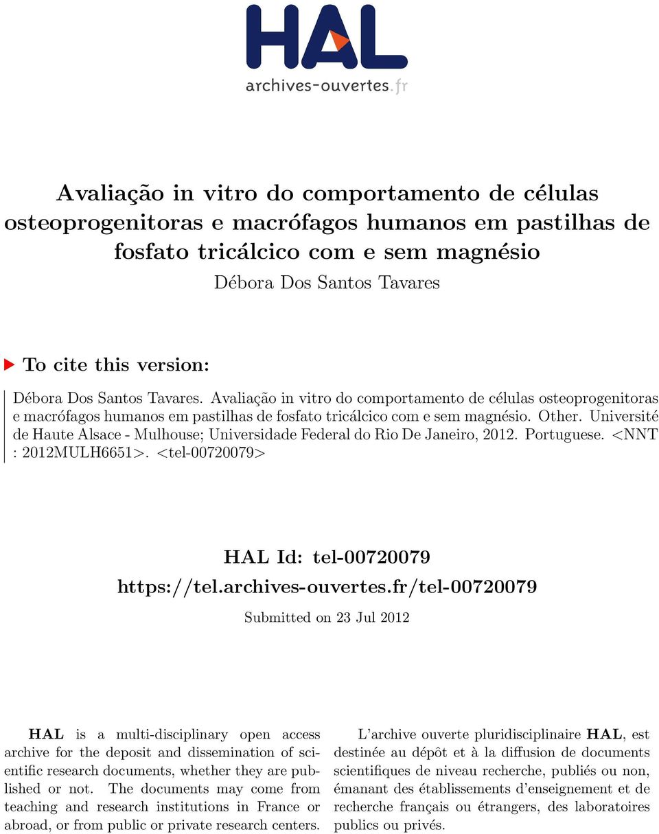 Université de Haute Alsace - Mulhouse; Universidade Federal do Rio De Janeiro, 2012. Portuguese. <NNT : 2012MULH6651>. <tel-00720079> HAL Id: tel-00720079 https://tel.archives-ouvertes.