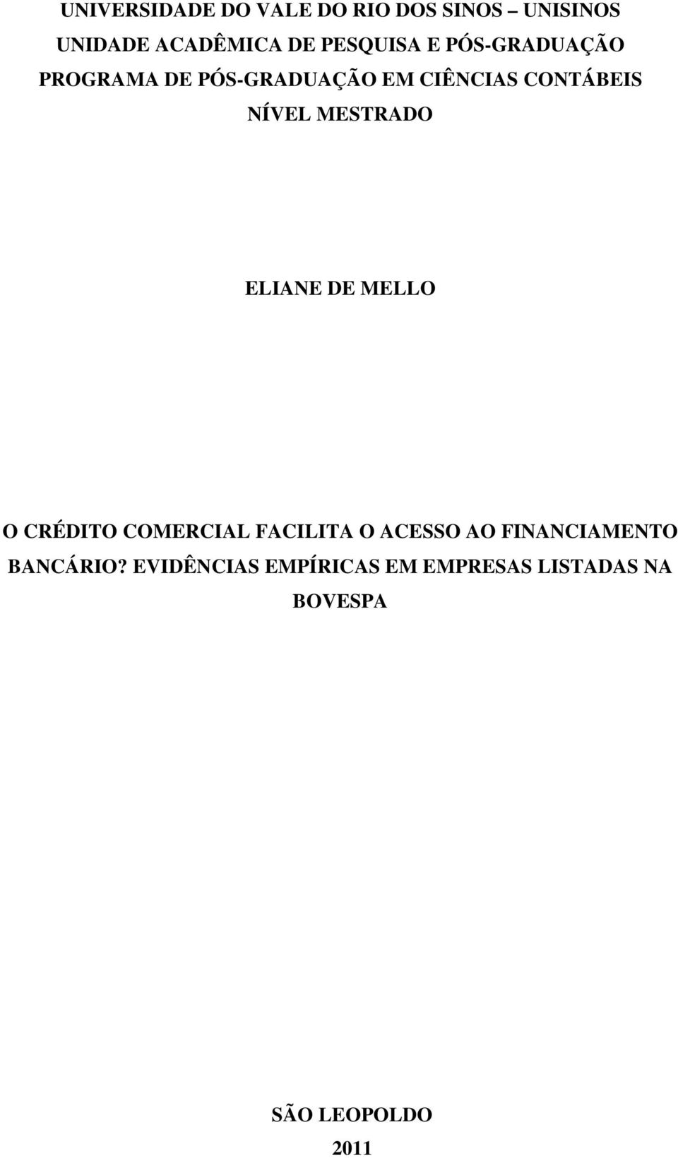 MESTRADO ELIANE DE MELLO O CRÉDITO COMERCIAL FACILITA O ACESSO AO