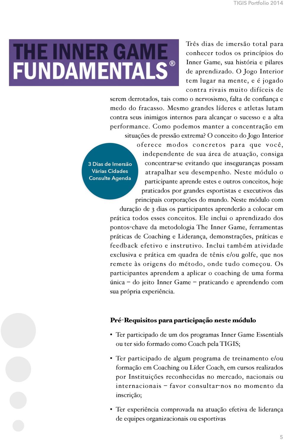 Mesmo grandes líderes e atletas lutam contra seus inimigos internos para alcançar o sucesso e a alta performance. Como podemos manter a concentração em situações de pressão extrema?