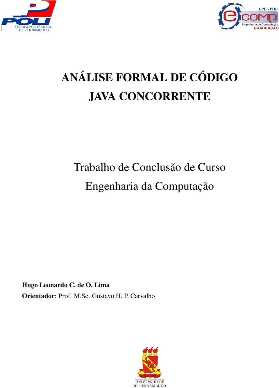 da Computação Hugo Leonardo C. de O.