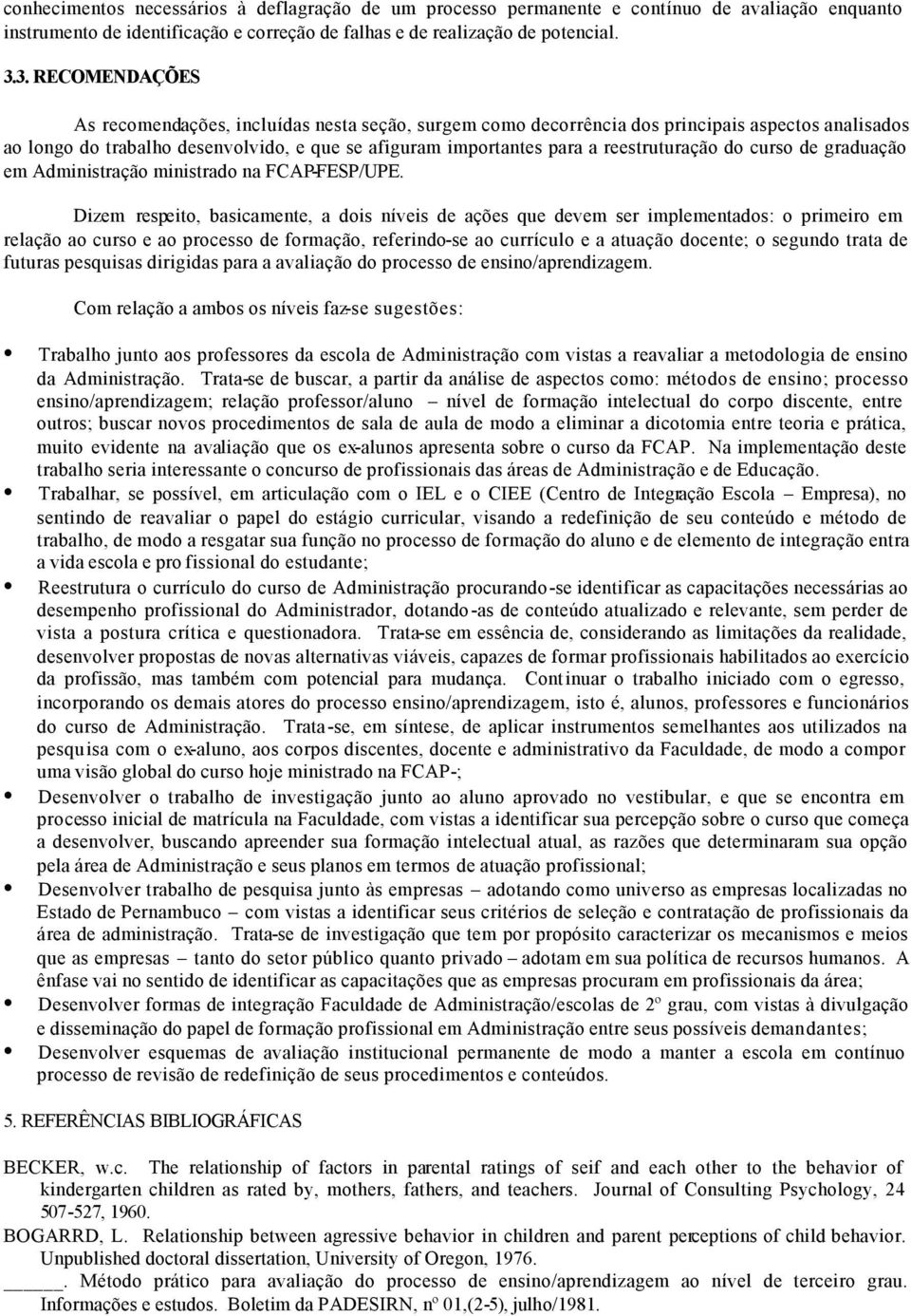 reestruturação do curso de graduação em Administração ministrado na FCAP-FESP/UPE.