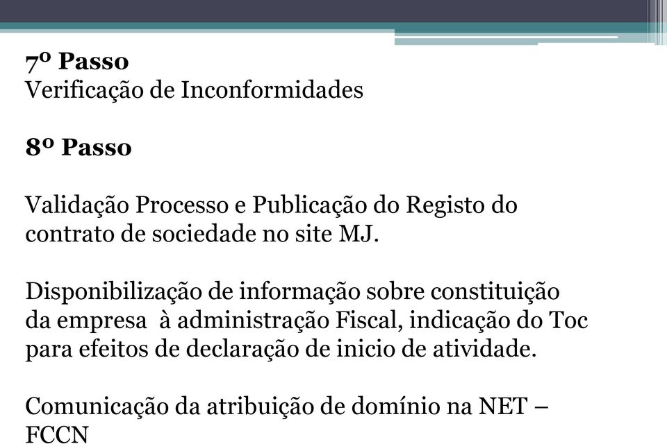 Disponibilização de informação sobre constituição da empresa à administração