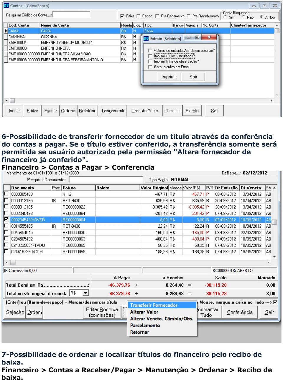 "Altera fornecedor de financeiro já conferido".