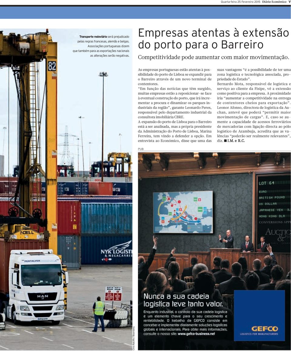 Empresas atentas à extensão do porto para o Barreiro Competitividade pode aumentar com maior movimentação.