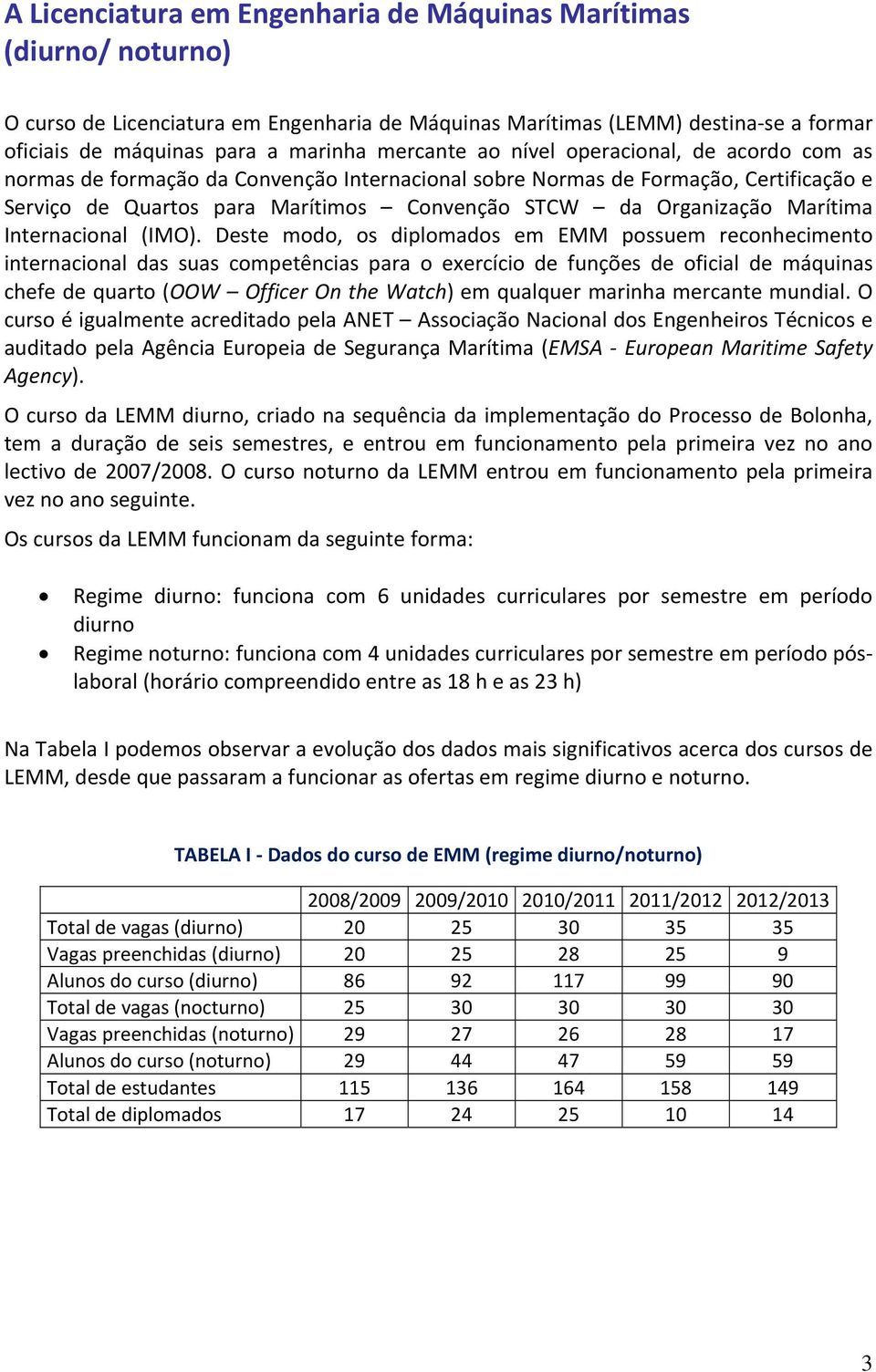 Marítima Internacional (IMO).