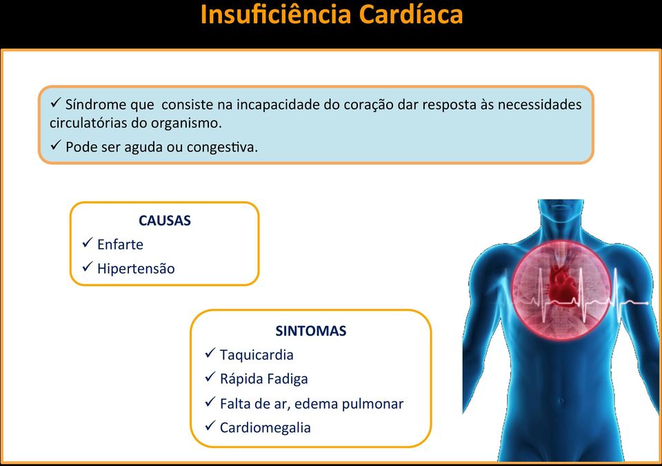 ü Pode ser aguda ou congesqva.