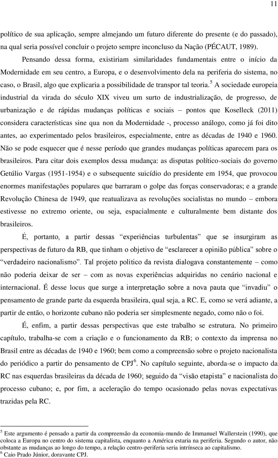 explicaria a possibilidade de transpor tal teoria.