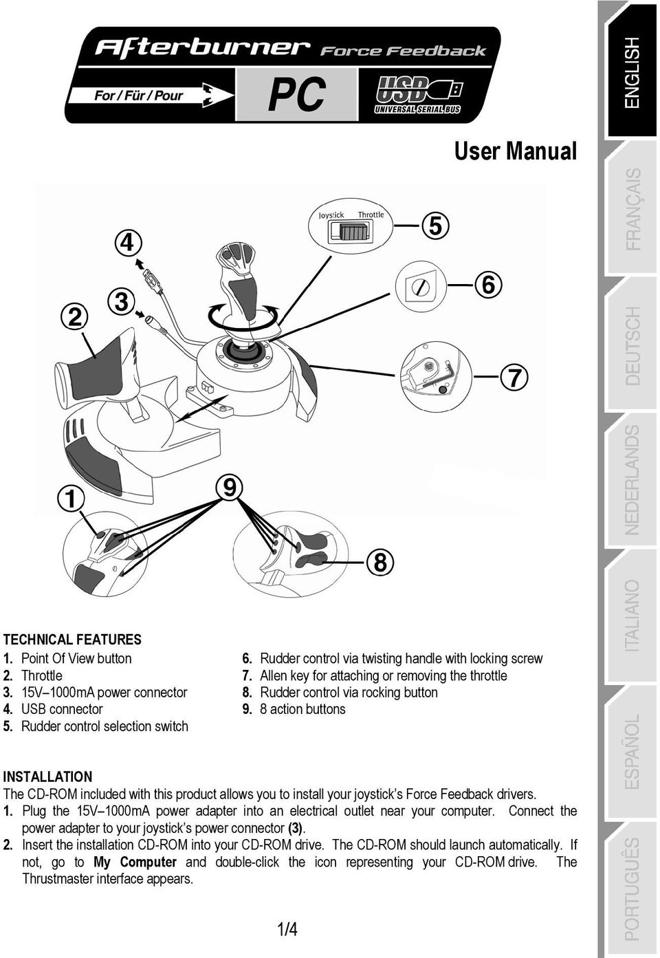 8 action buttons INSTALLATION The CD-ROM included with this product allows you to install your joystick s Force Feedback drivers. 1.