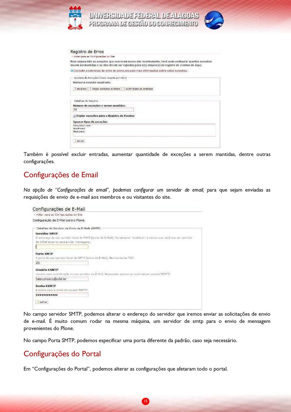 do site. No campo servidor SMTP, podemos alterar o endereço do servidor que iremos enviar as solicitações de envio de e-mail.