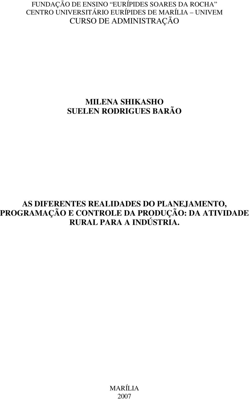 SUELEN RODRIGUES BARÃO AS DIFERENTES REALIDADES DO PLANEJAMENTO,