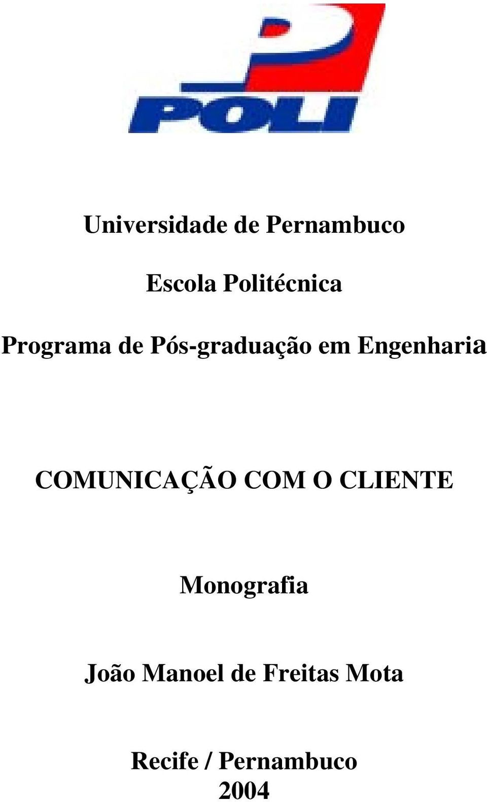 Engenharia COMUNICAÇÃO COM O CLIENTE