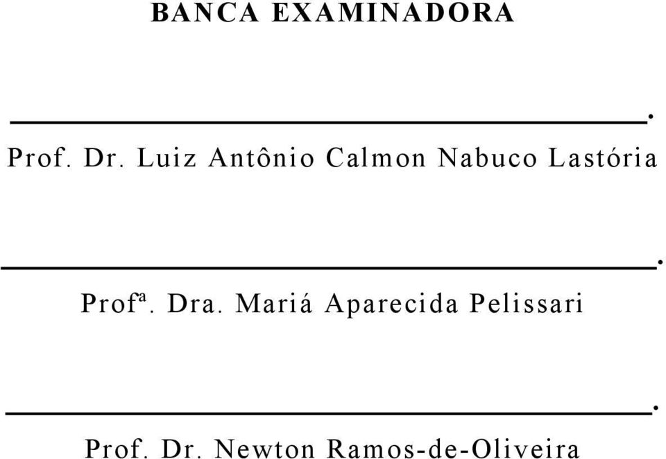 Lastória. Profª. Dra.