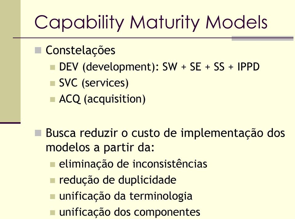 implementação dos modelos a partir da: eliminação de inconsistências