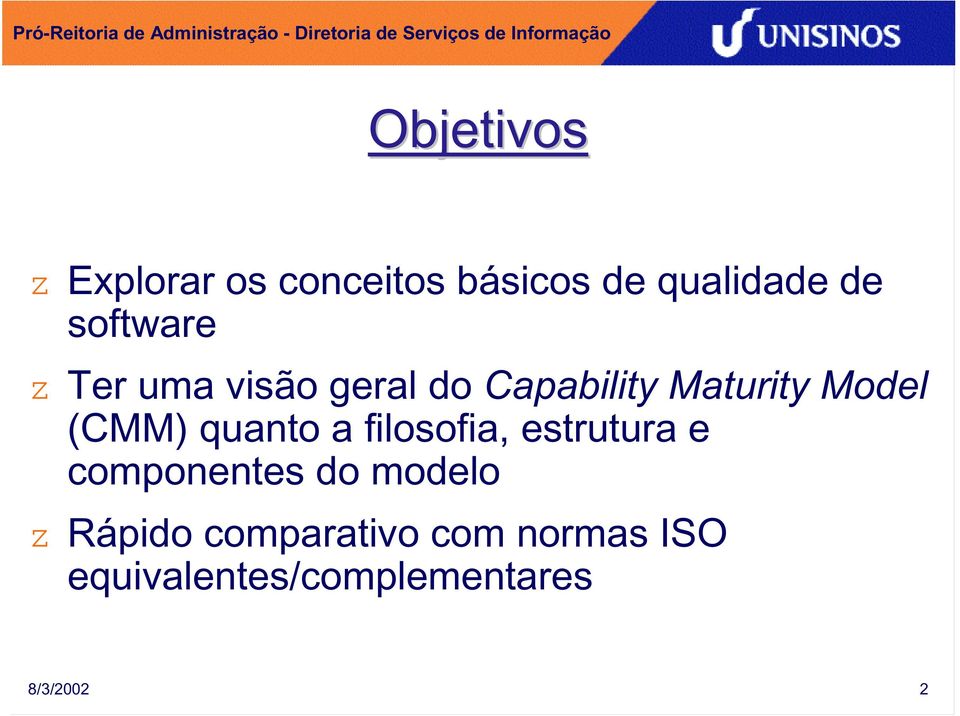 (CMM) quanto a filosofia, estrutura e componentes do modelo z