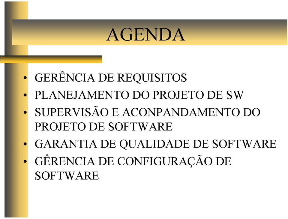 PROJETO DE SOFTWARE GARANTIA DE QUALIDADE DE