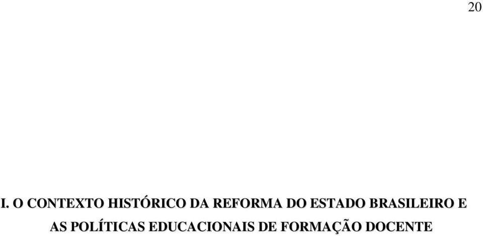 BRASILEIRO E AS POLÍTICAS