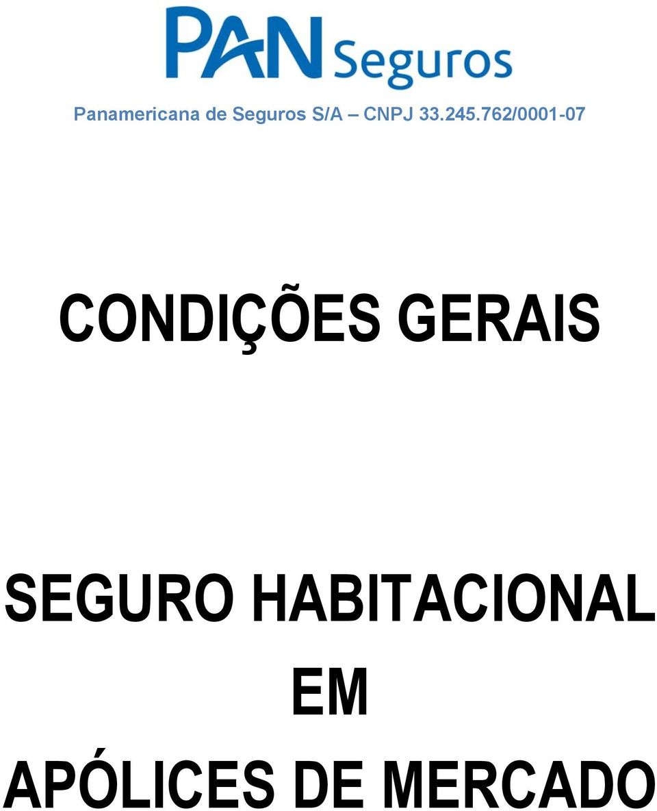 762/0001-07 CONDIÇÕES