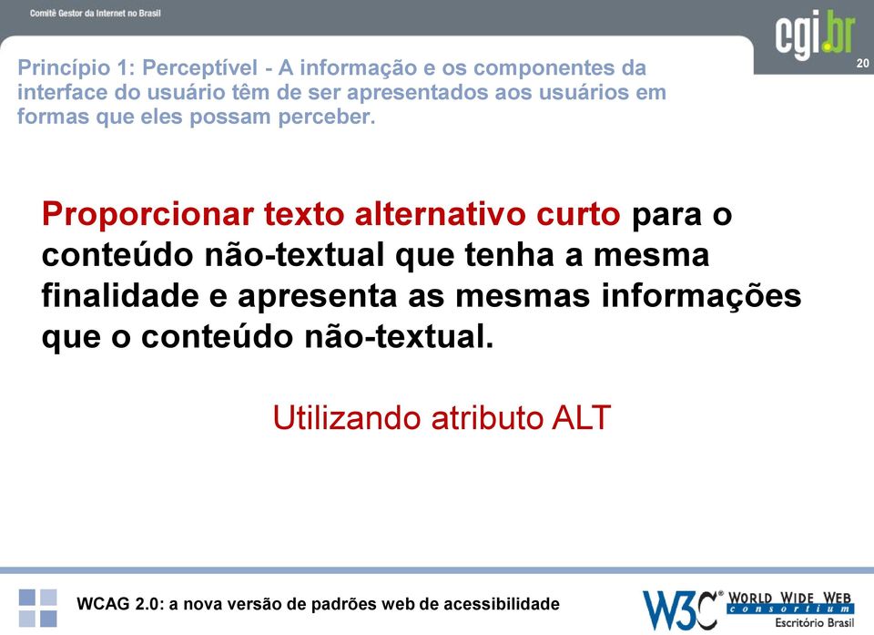 20 Proporcionar texto alternativo curto para o conteúdo não-textual que tenha a