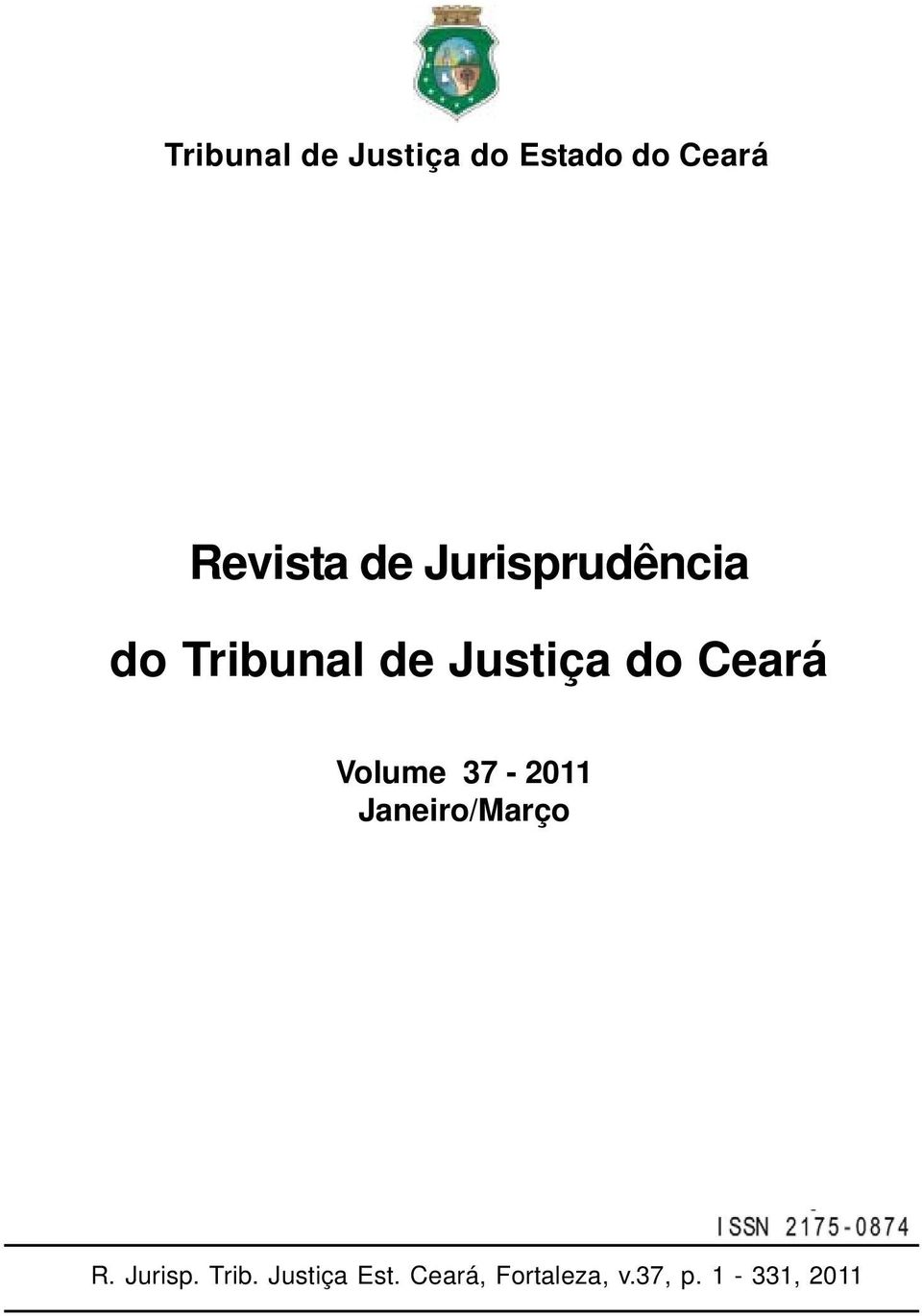 Ceará Volume 37-2011 Janeiro/Março R. Jurisp.