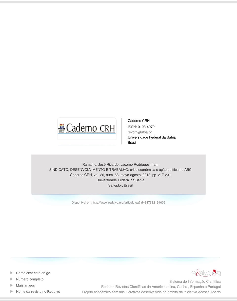 Caderno CRH, vol. 26, núm. 68, mayo-agosto, 2013, pp. 217-231 Universidade Federal da Bahia Salvador, Brasil Disponível em: http://www.redalyc.org/articulo.oa?