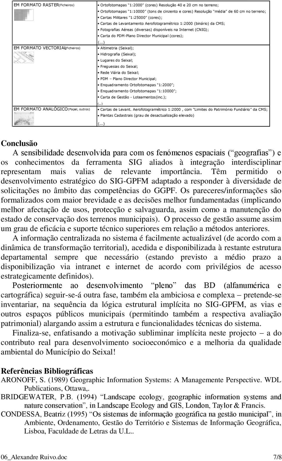 na Internet (CNIG); Carta do PDM-Plano Director Municipal (cores); (.