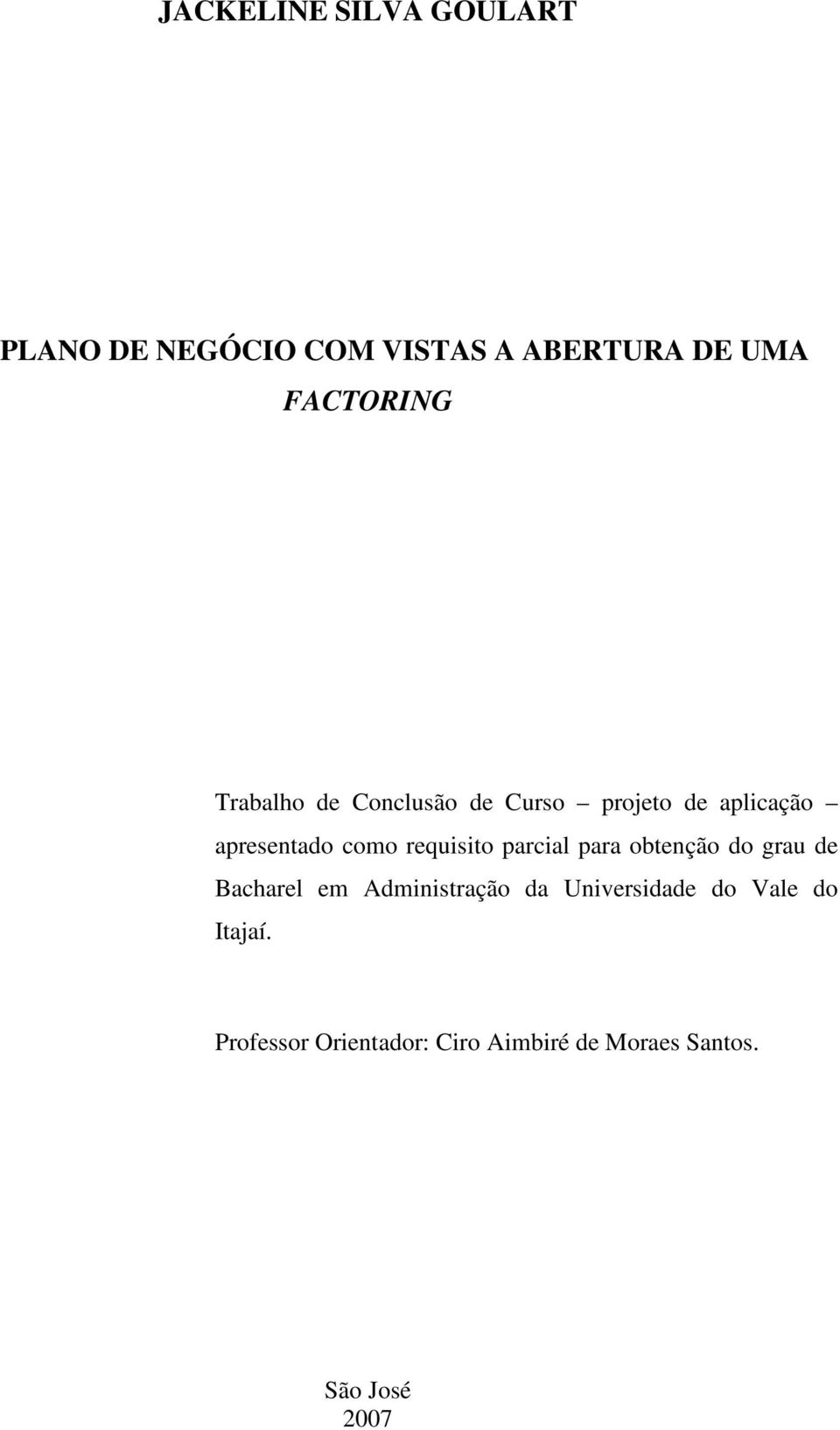 parcial para obtenção do grau de Bacharel em Administração da Universidade do