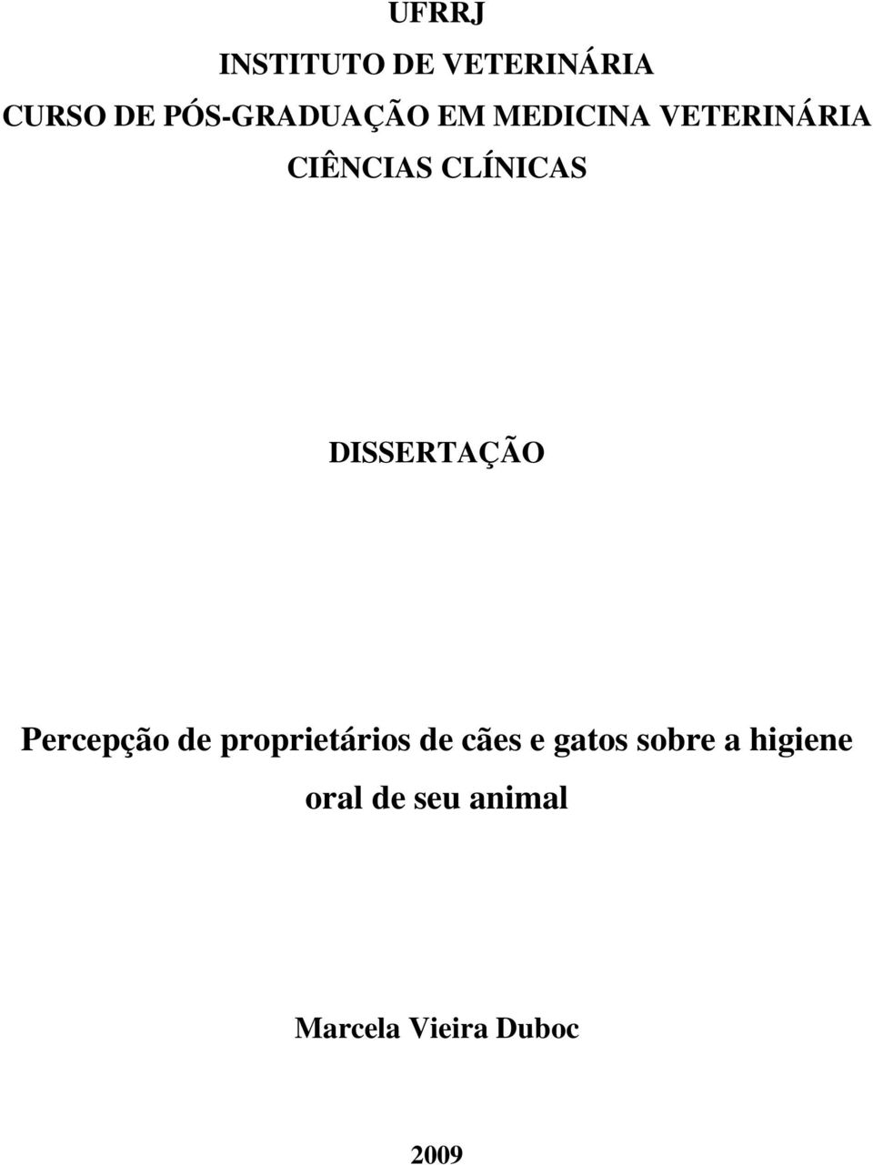 CLÍNICAS DISSERTAÇÃO Percepção de proprietários de