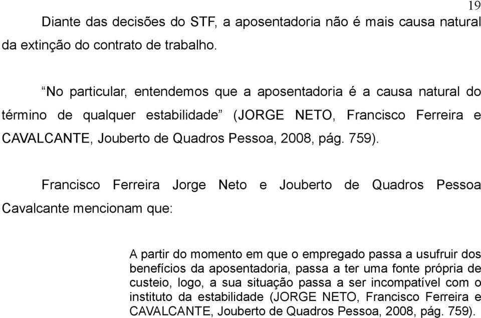 Pessoa, 2008, pág. 759).