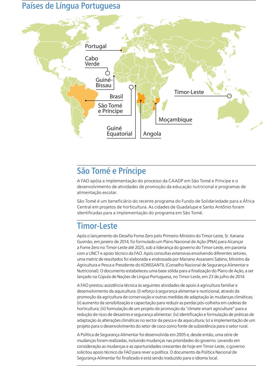 São Tomé é um beneficiário do recente programa do Fundo de Solidariedade para a África Central em projetos de horticultura.