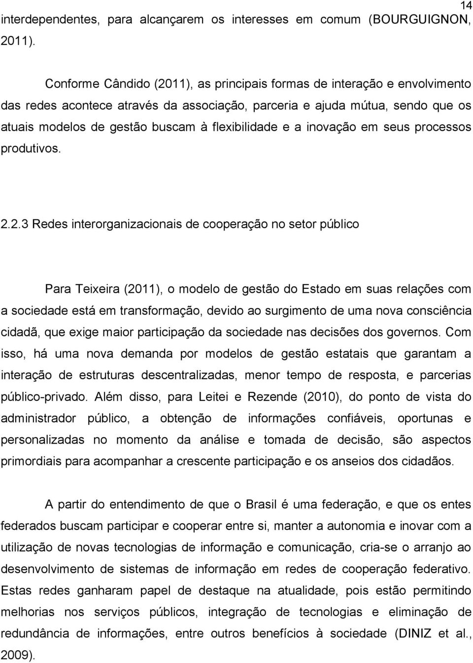 flexibilidade e a inovação em seus processos produtivos. 2.