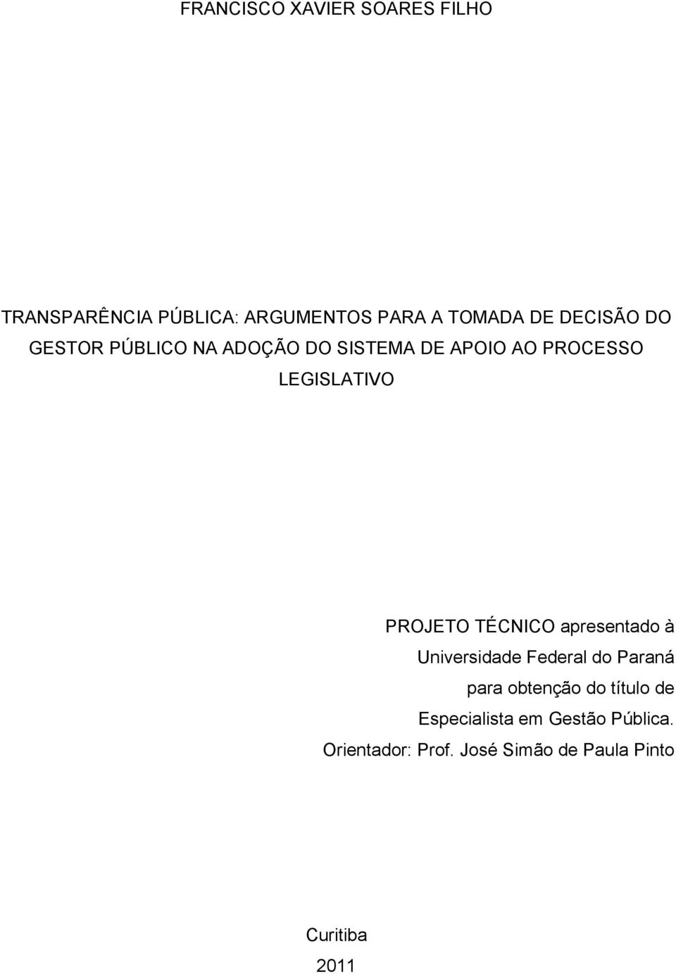 PROJETO TÉCNICO apresentado à Universidade Federal do Paraná para obtenção do título