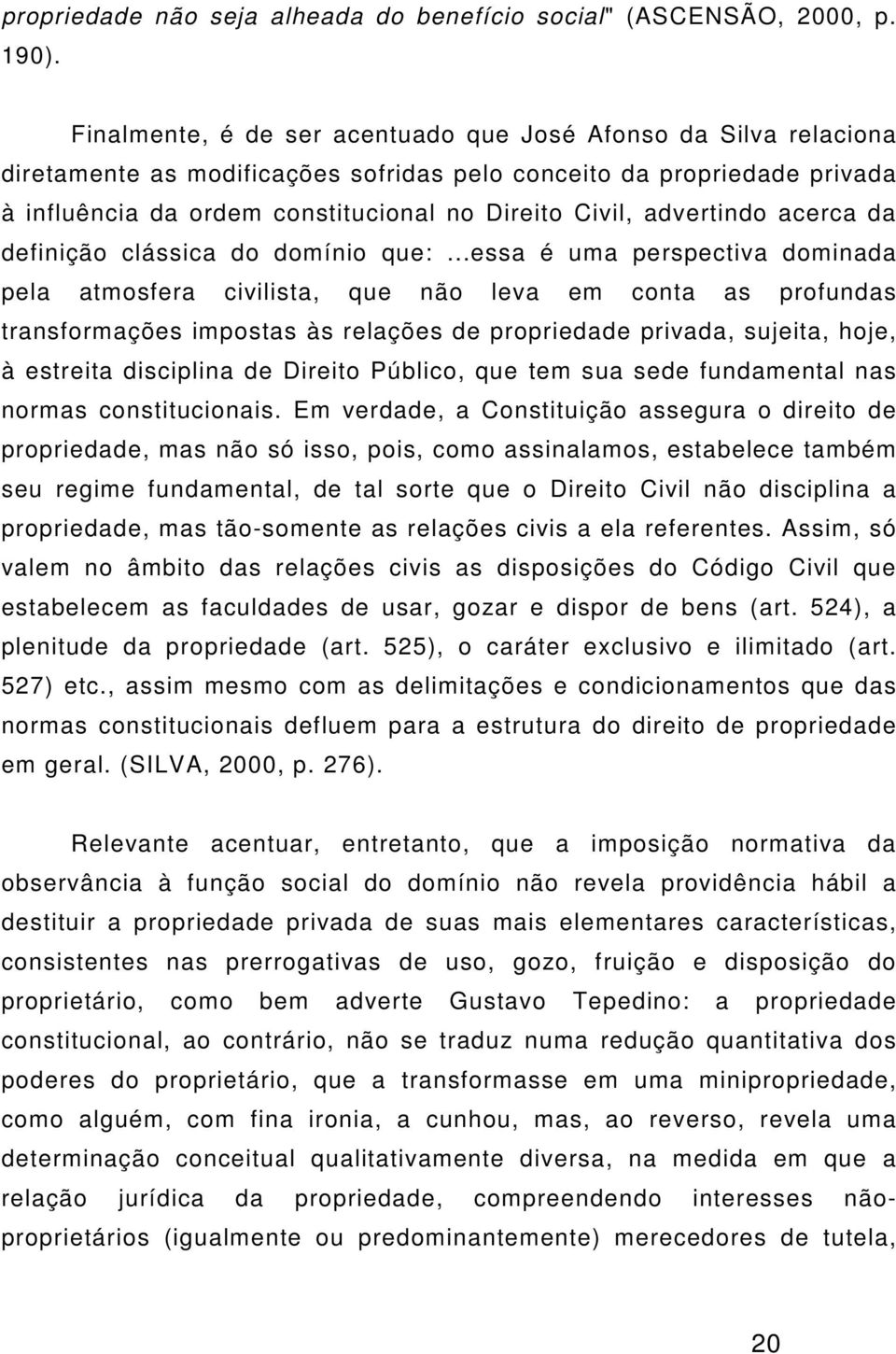 advertindo acerca da definição clássica do domínio que:.