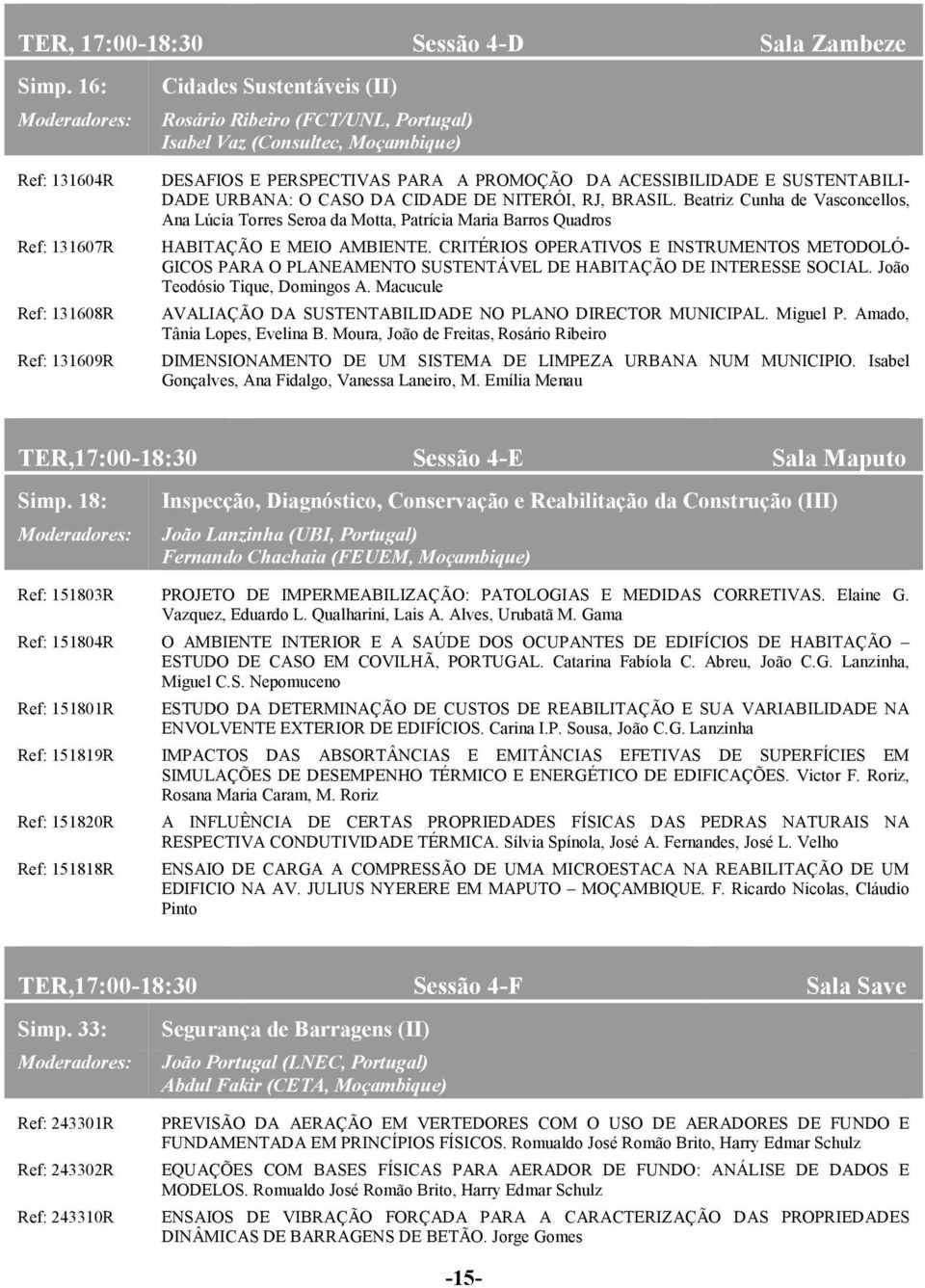 ACESSIBILIDADE E SUSTENTABILI- DADE URBANA: O CASO DA CIDADE DE NITERÓI, RJ, BRASIL.