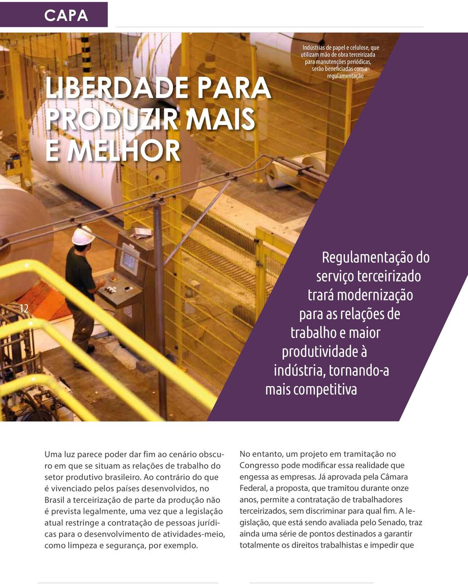 as relações de trabalho do setor produtivo brasileiro.