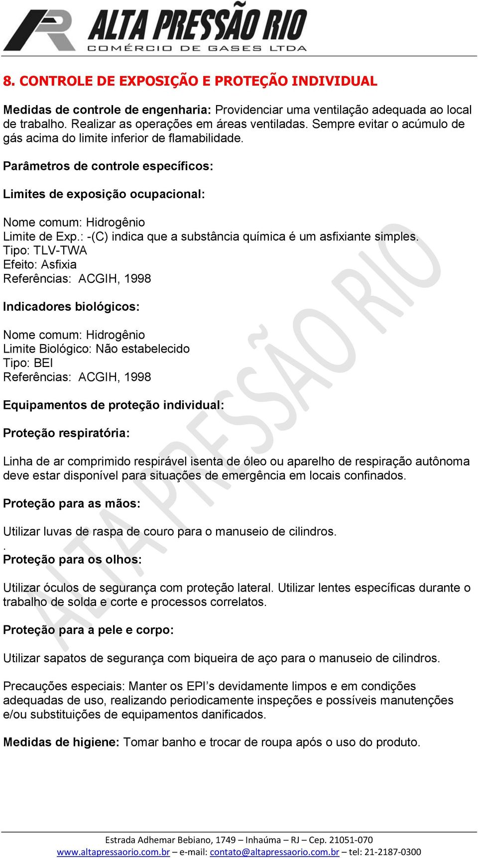 : -(C) indica que a substância química é um asfixiante simples.