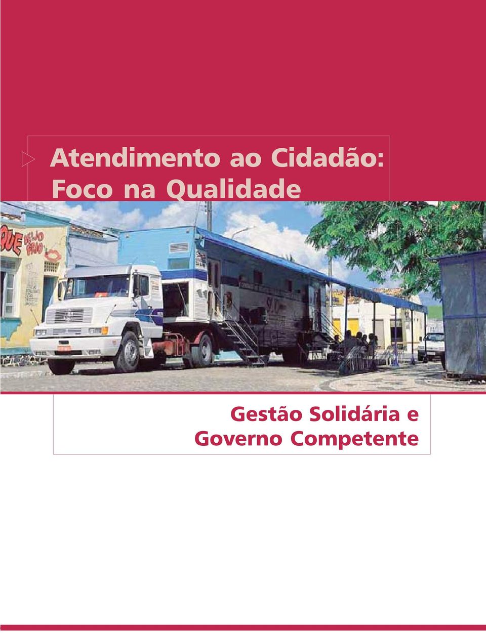 Atendimento ao Cidadão: Foco na