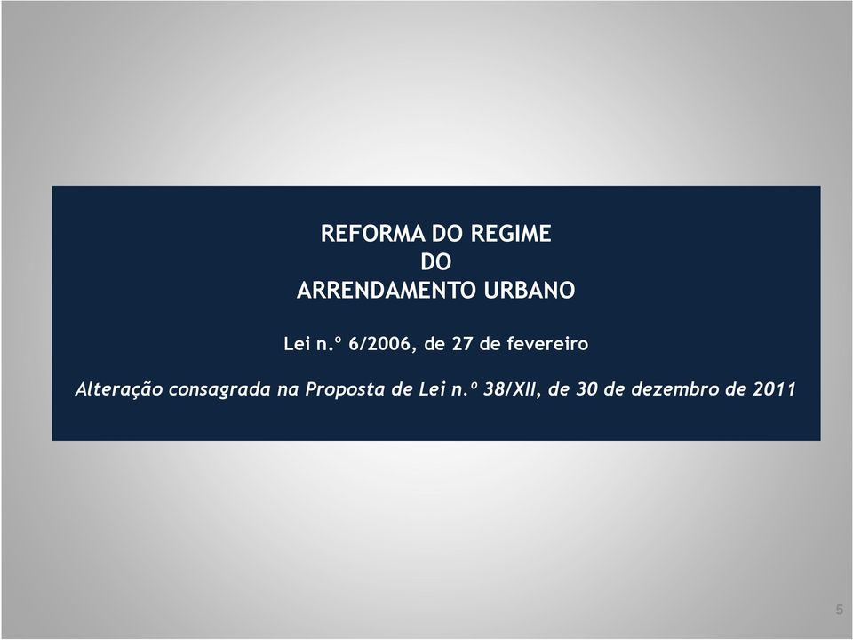 º 6/2006, de 27 de fevereiro Alteração