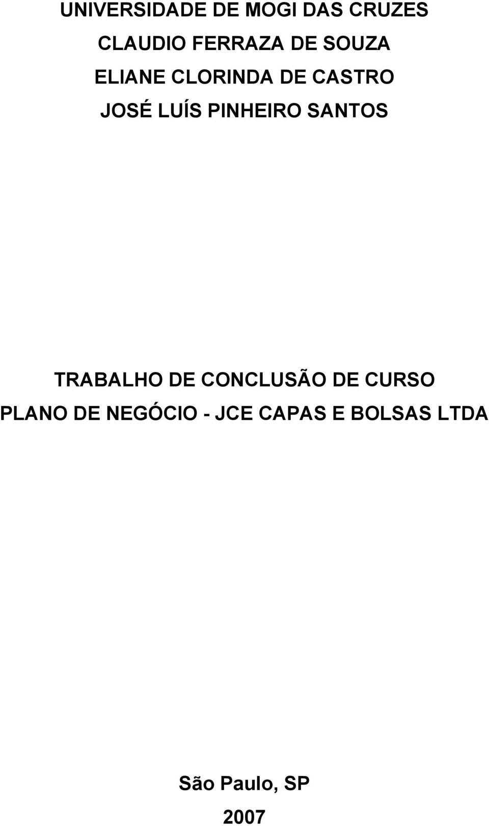 SANTOS TRABALHO DE CONCLUSÃO DE CURSO PLANO DE