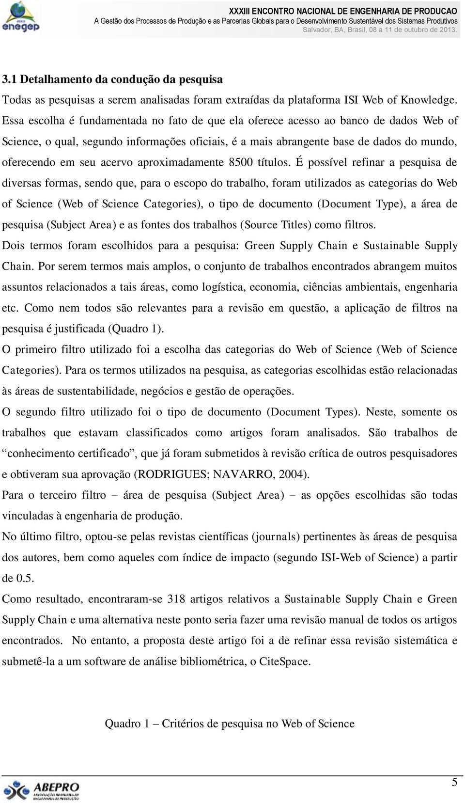 acervo aproximadamente 8500 títulos.