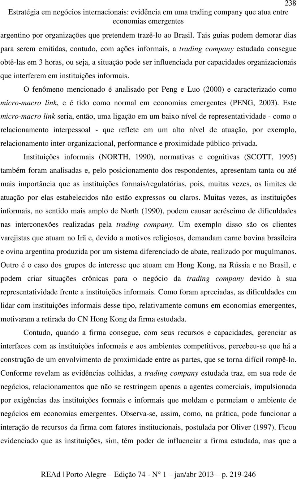 organizacionais que interferem em instituições informais.