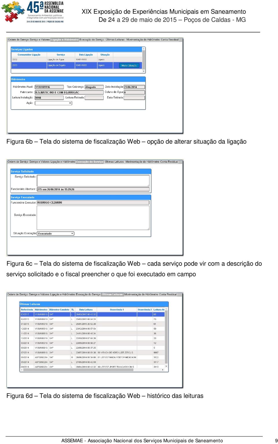 solicitado e o fiscal preencher o que foi executado em campo Figura 6d Tela do sistema de