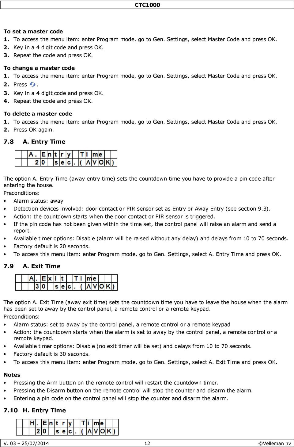 T delete a master cde 1. T access the menu item: enter Prgram mde, g t Gen. Settings, select Master Cde and press OK. 2. Press OK again. 7.8 A. Entry Time The ptin A.