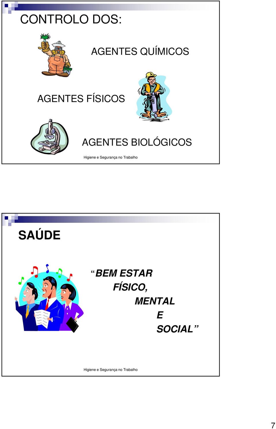 AGENTES BIOLÓGICOS SAÚDE