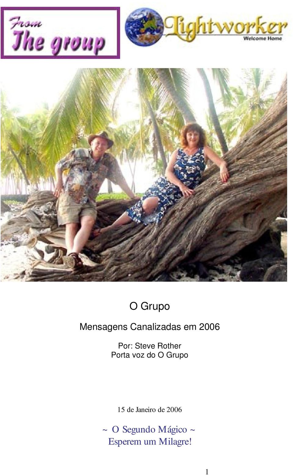 O Grupo 15 de Janeiro de 2006 ~ O