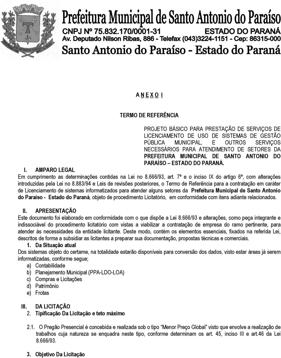 7º e o inciso IX do artigo 6º, com alterações introduzidas pela Lei no 8.