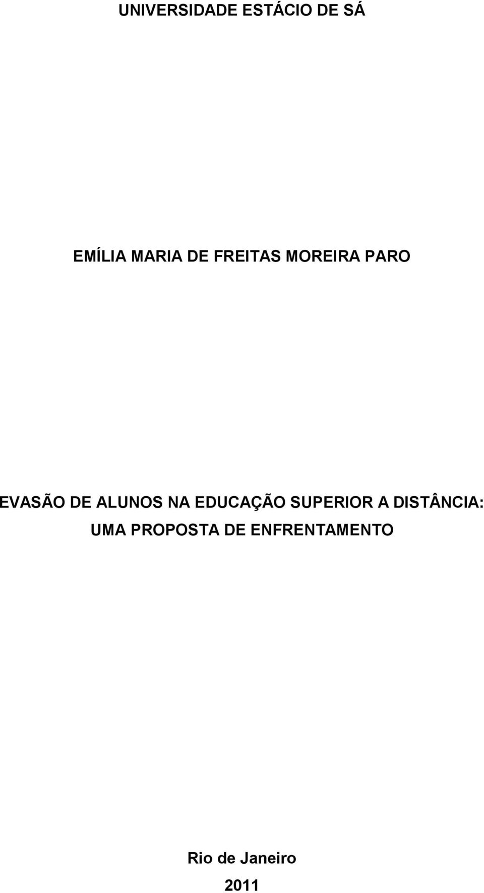 NA EDUCAÇÃO SUPERIOR A DISTÂNCIA: UMA