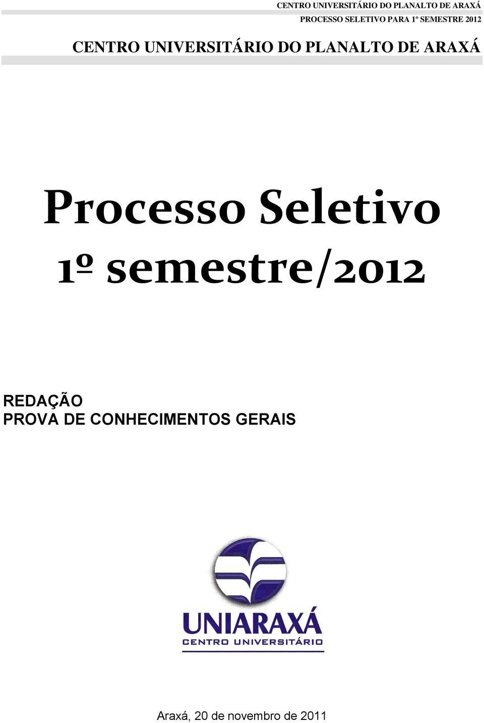 semestre/2012 REDAÇÃO PROVA DE